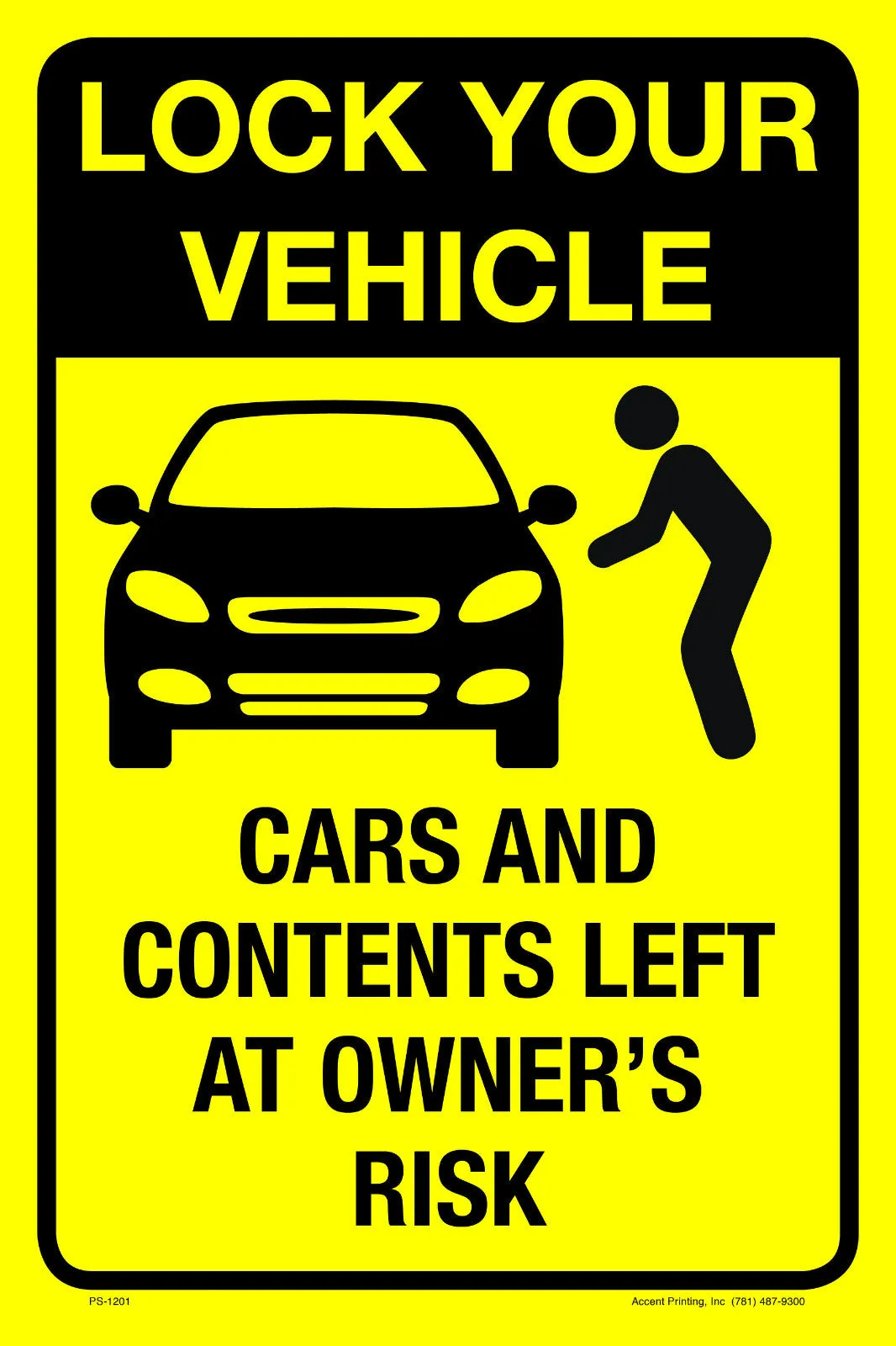 Lock Your Vehicle Left At Owners Risk Parking Sign, 12"w x 18"h, Full Color