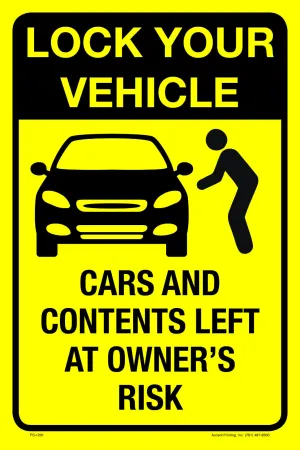 Lock Your Vehicle Left At Owners Risk Parking Sign, 12"w x 18"h, Full Color